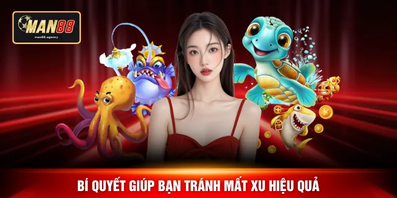 Bí quyết giúp bạn tránh mất xu hiệu quả